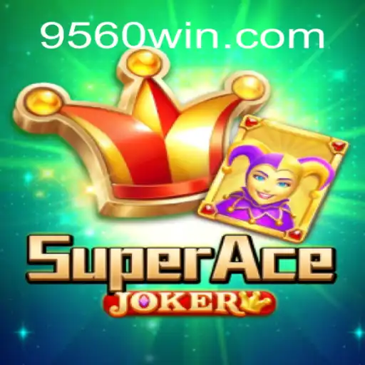 Explore SuperAceJoker: O Novo Fenômeno dos Jogos Online em 9560.COM